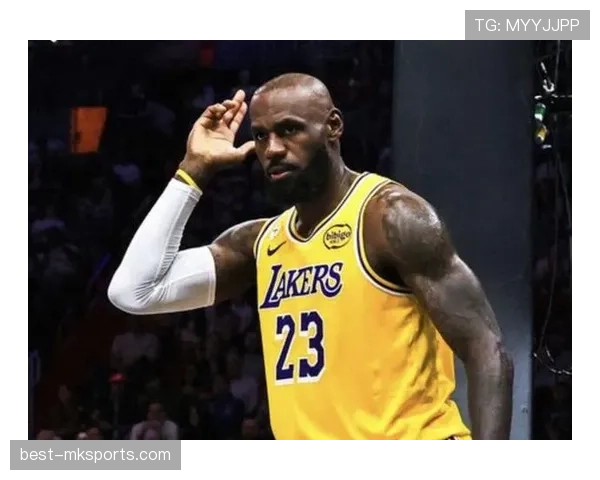 勒布朗挡拆带动球队效率提升明显，胜负关键时刻担当核心